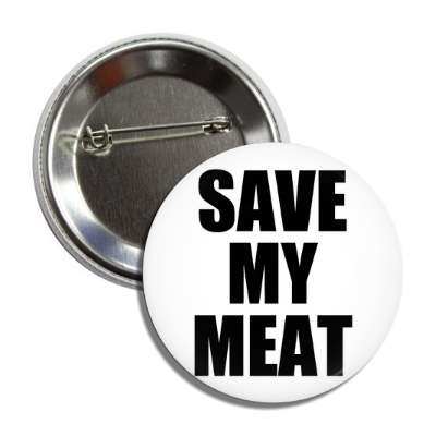 save my meat button