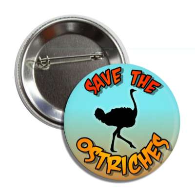 save the ostriches silhouette button