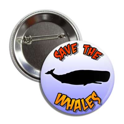 save the whales silhouette button