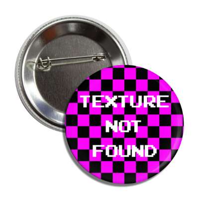 texture not found button