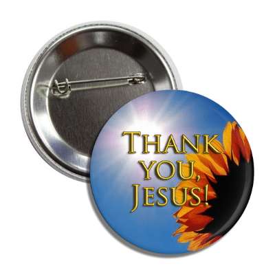 thank you jesus sunflower button