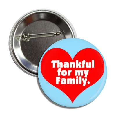 thankful for my family red heart button