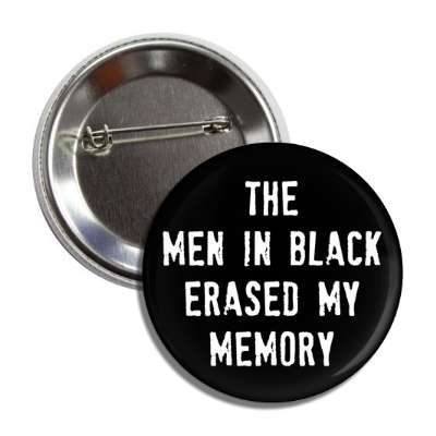 the men in black erased my memory button