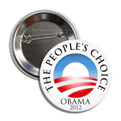 the peoples choice obama 2012 button