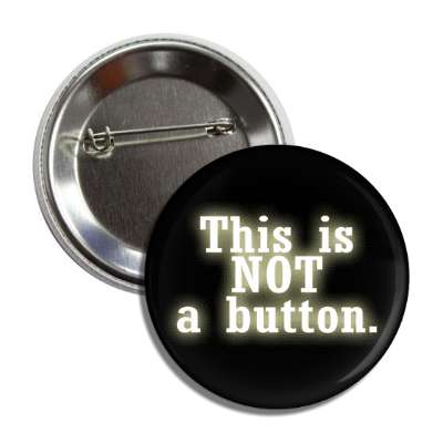 this is not a button button