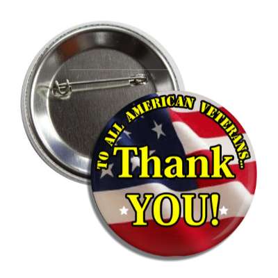 to all american veterans thank you waving flag button