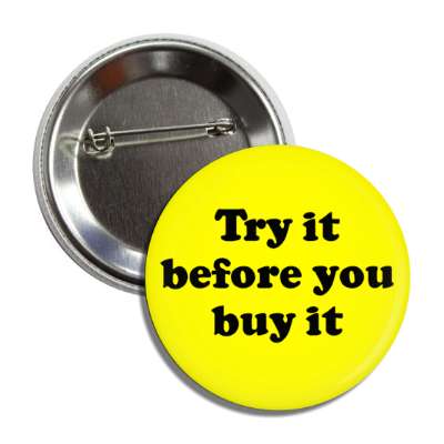 try it before you buy it button