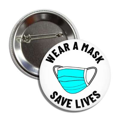 wear a mask save lives button