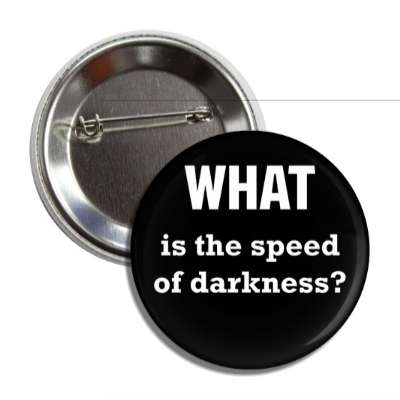 what is the speed of darkness button