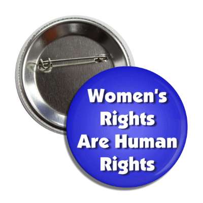 womens rights are human rights blue button