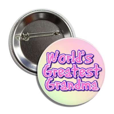 worlds greatest grandma colorful button