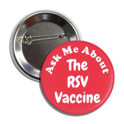 ask me about the rsv vaccine button