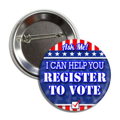 ask me i can help you register to vote patriotic bold button
