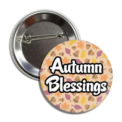 autumn blessings leaves acorns fall season thanksgiving greeting button
