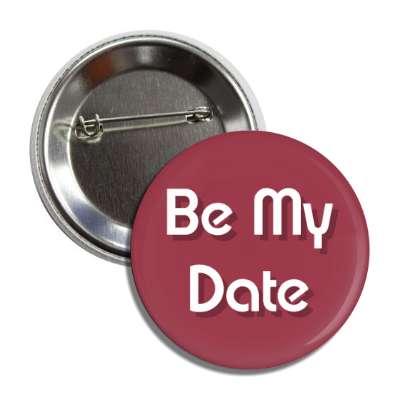 be my date button