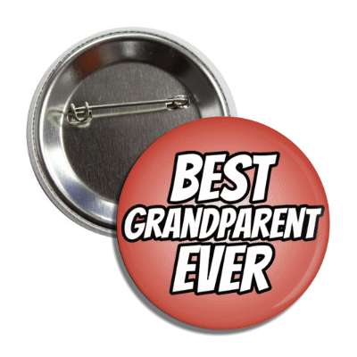 best grandparent ever button