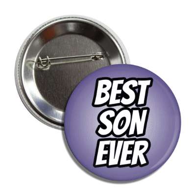 best son ever button
