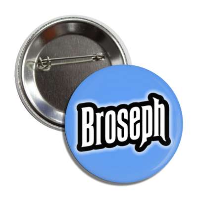 broseph blue button