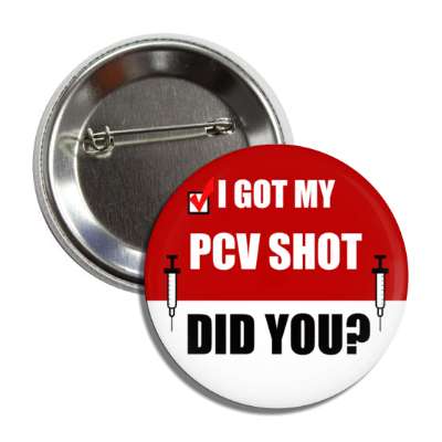 check box i got my pcv shot did you button