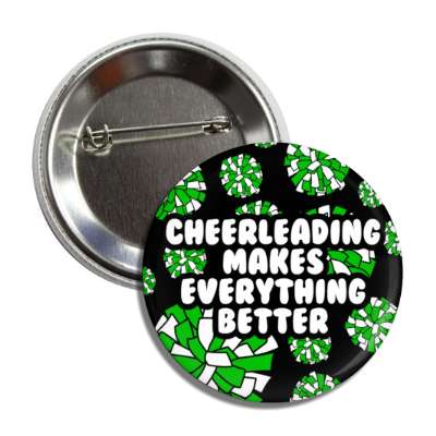 cheerleading makes everything better pom poms button