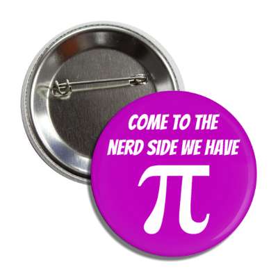 come to the nerd side we have pi symbol purple button