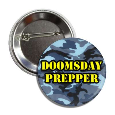 doomsday prepper camouflage button