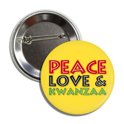 festive peace love and kwanzaa button