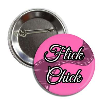 flick chick film pink button