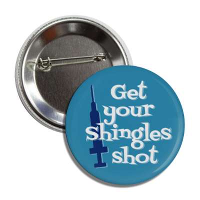 get your shingles shot button