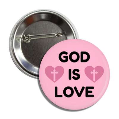 god is love hearts cross button