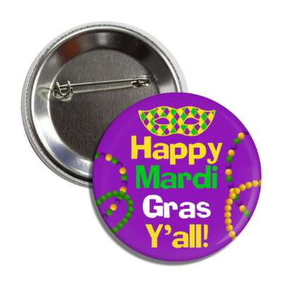 happy mardi gras yall masquerade mask purple button