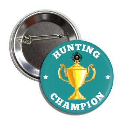 hunting champion trophy stars target button