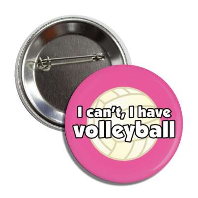 i cant i have volleyball button
