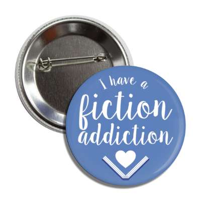 i have a fiction addiction button