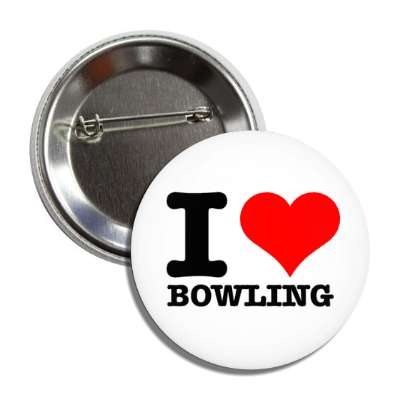i love bowling heart button
