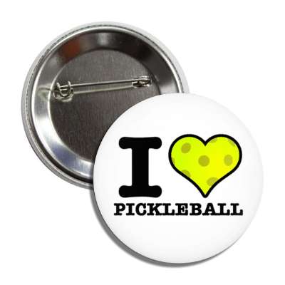 i love pickleball heart button