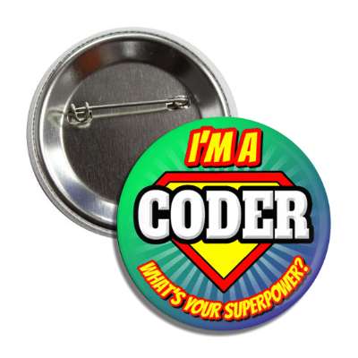i'm a coder what's your superpower button