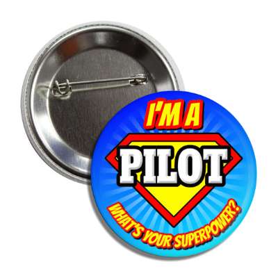 i'm a pilot what's your superpower button