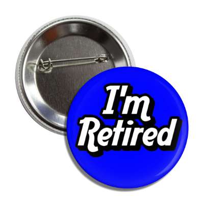 im retired bold shadow blue button