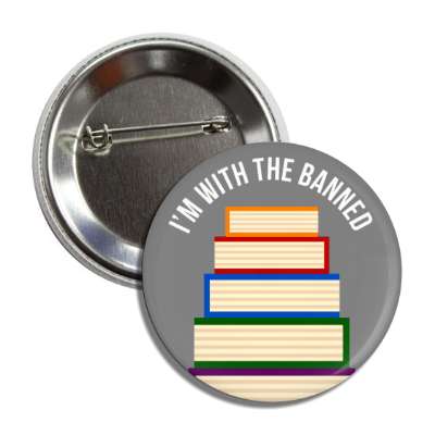 im with the banned books button