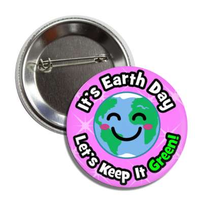 its earth day lets keep it green cute kawaii light purple button
