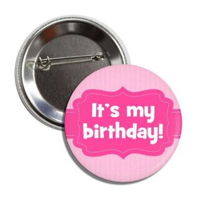 its my birthday new baby stripes ribbon pink button