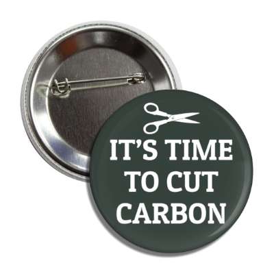 its time to cut carbon scissors button