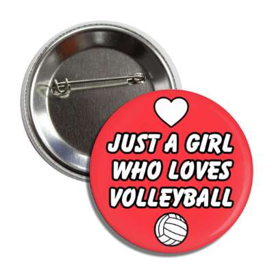 just a girl who loves volleyball heart love button