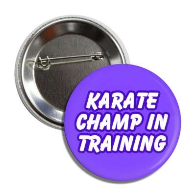 karate champ in training button