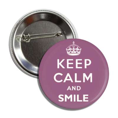 keep calm and smile button