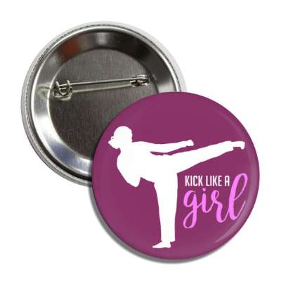 kick like a girl martial arts silhouette kick button