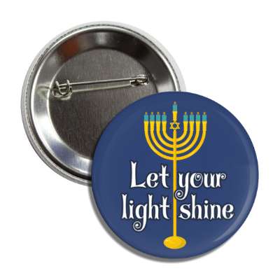 let your light shine menorah button
