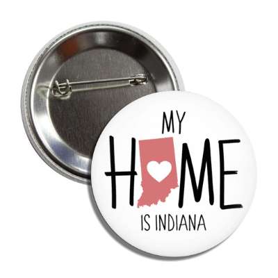 my home is indiana state shape heart love button