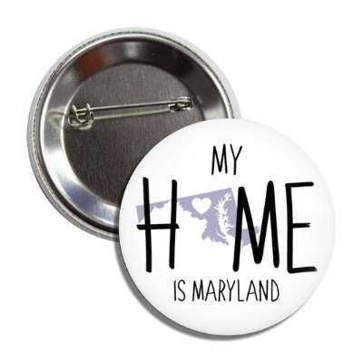 my home is maryland state shape heart love button